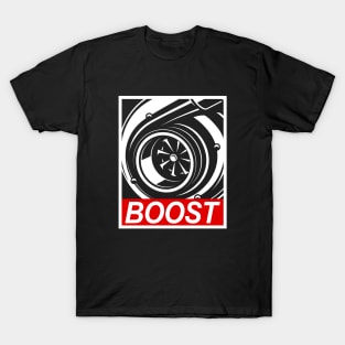 Boost Turbo  -Tuning JDM Fan & Car quote T-Shirt